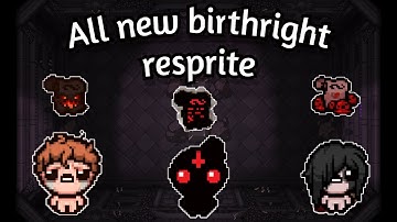 All new Birthright  resprite [ Repentance MOD ]