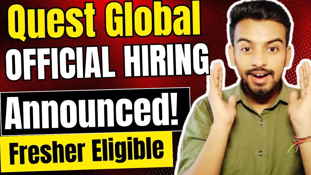 Quest Global Direct Hiring | OFF Campus Drive For 2024, 2023, 2022 ...