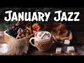 January Jazz - Winter Coffee Jazz  Music - Relaxing Coffee Jazz Music Playlist