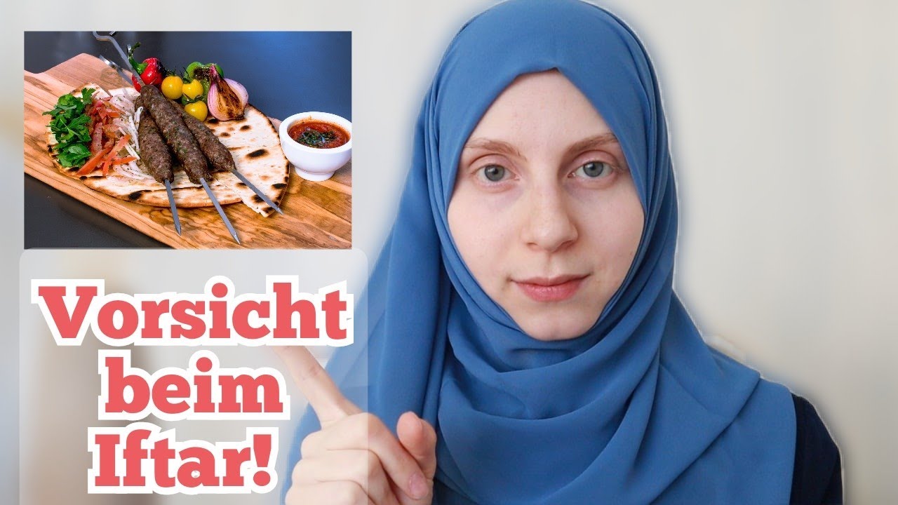 ÜBERSÄTTIGE DICH NICHT beim Iftar im Monat Ramadan! | Völlerei ...