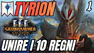 TYRION – UNIRE i 10 REGNI | Total War: Warhammer 3 SFO Grimhammer #1