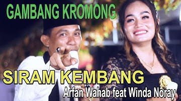 GAMBANG KROMONG - SIRAM KEMBANG - ARFAN WAHAB Feat WINDA NORAY