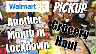 HUGE MONTHLY GROCERY HAUL | WALMART PICKUP 😷 | ANOTHER MONTH IN LOCKDOWN 😩 | PANDEMIC SHOPPING 🦠