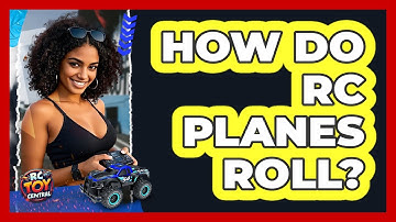 How Do RC Planes Roll? - RC Toy Central
