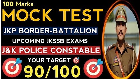 100 Marks Mock Test | JKP Border Battalion | Constable | JKSSB | Your Target 95 | #jkpolice