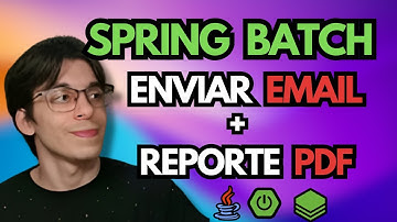 SPRING BATCH: ENVÍA EMAILS con REPORTES PDF y CSV gracias a JAVA!