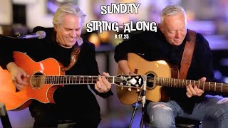 Sunday String-Along, 8.17.25, Stringin Along With Tommy Emmanuel
