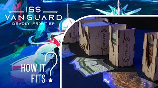How it Fits Inside? - ISS Vanguard | Deadly Frontier Organizer