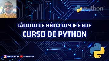 CURSO DE PYTHON - CALCULANDO MÉDIA COM IF E ELIF