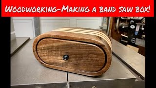 Woodworking'The Band Saw Box'