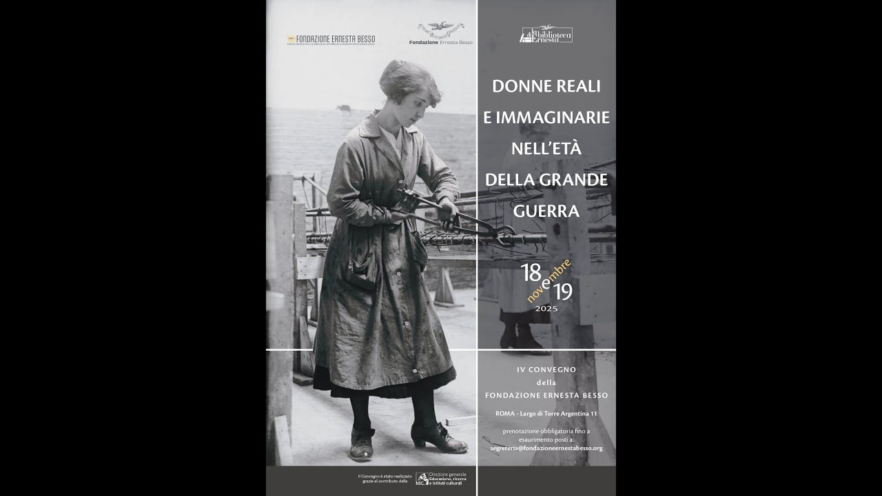 DONNE REALI  E IMMAGINARIE NELL' ETA' DELLA GRANDE GUERRA - 19 novembre 2025 (seconda giornata)