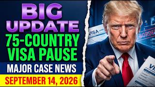 Full 🚨 BREAKING: 75-Country Visa Pause Takes a SHOCKING Turn — September 14, 2026 Guide