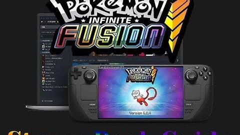 Official Guide! How to Download and Install Pokemon Infinite Fusion v6.x for Steam Deck!
