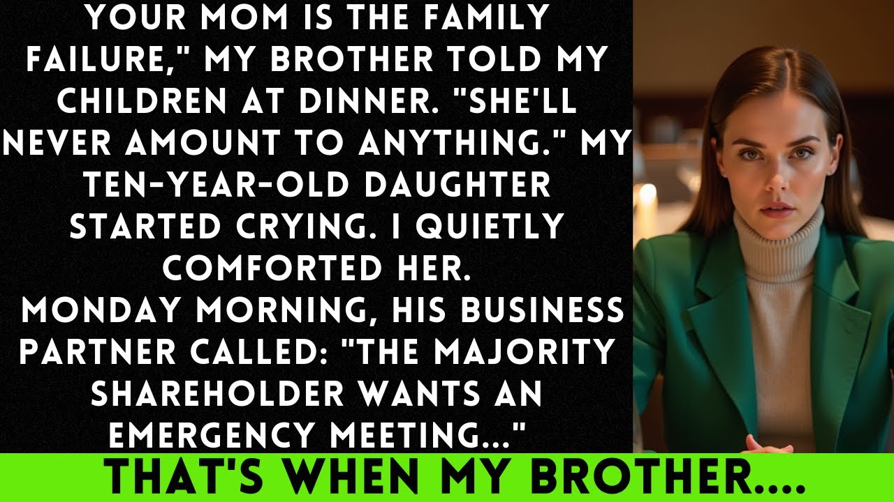 Brother Told My Kids “Your Mom Is the Family Failure” — He Forgot Who Owns His Company...