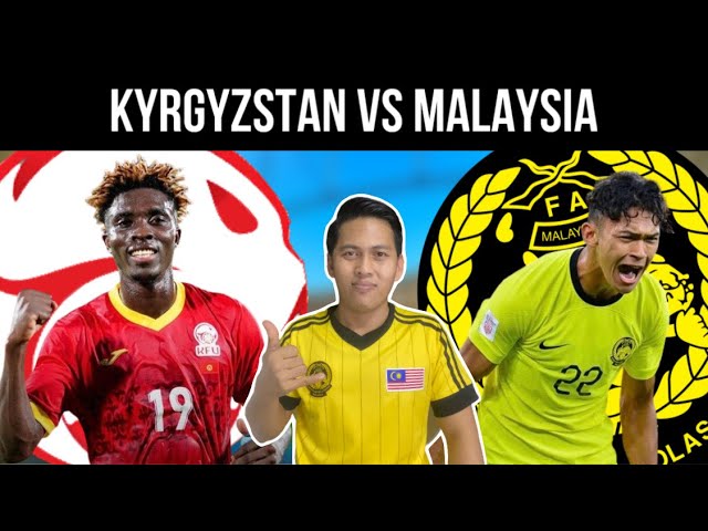 MATCHDAY !! KYRGYZSTAN VS MALAYSIA KELAYAKKAN PIALA DUNIA !! PENENTU SEGALA-GALANYA !! class=