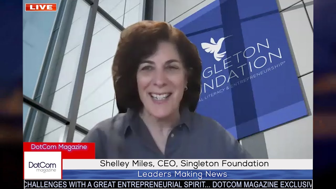 Shelley Miles - CEO - Singleton Foundation, A DotCom Magazine Exclusive Interview