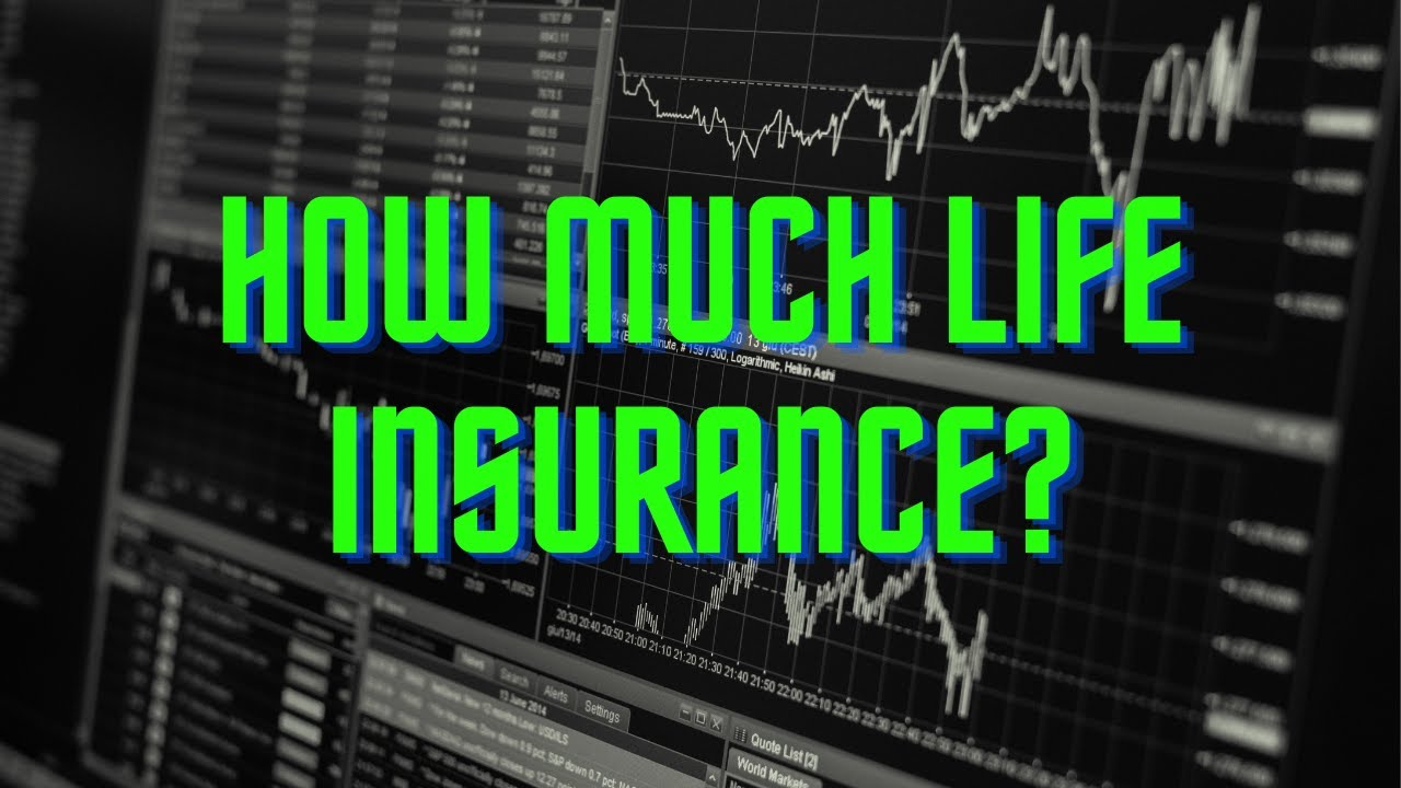 how-much-term-life-insurance-do-i-need-youtube