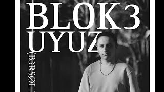 Blok3 - Uyuz(Bersol Remi̇x)
