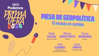 Fiesta de la primavera | Mesa de geopolítica: el mundo en cambio.