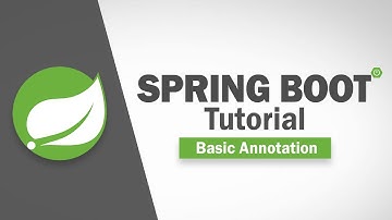 Spring Boot Tutorial - Basic Annotation