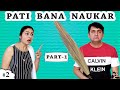 PATI BANA NAUKAR पति बना नौकर Part 1  #Family #Comedy Types of Husbands | Ruchi and Piyush