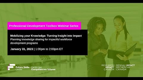 Mobilizing your Knowledge: Turning Insight into Impact