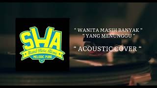 Stand Here Alone - Wanita Masih Banyak Yang Menunggu ( Acoustic Cover By Hadziand Ft Adityaputs )