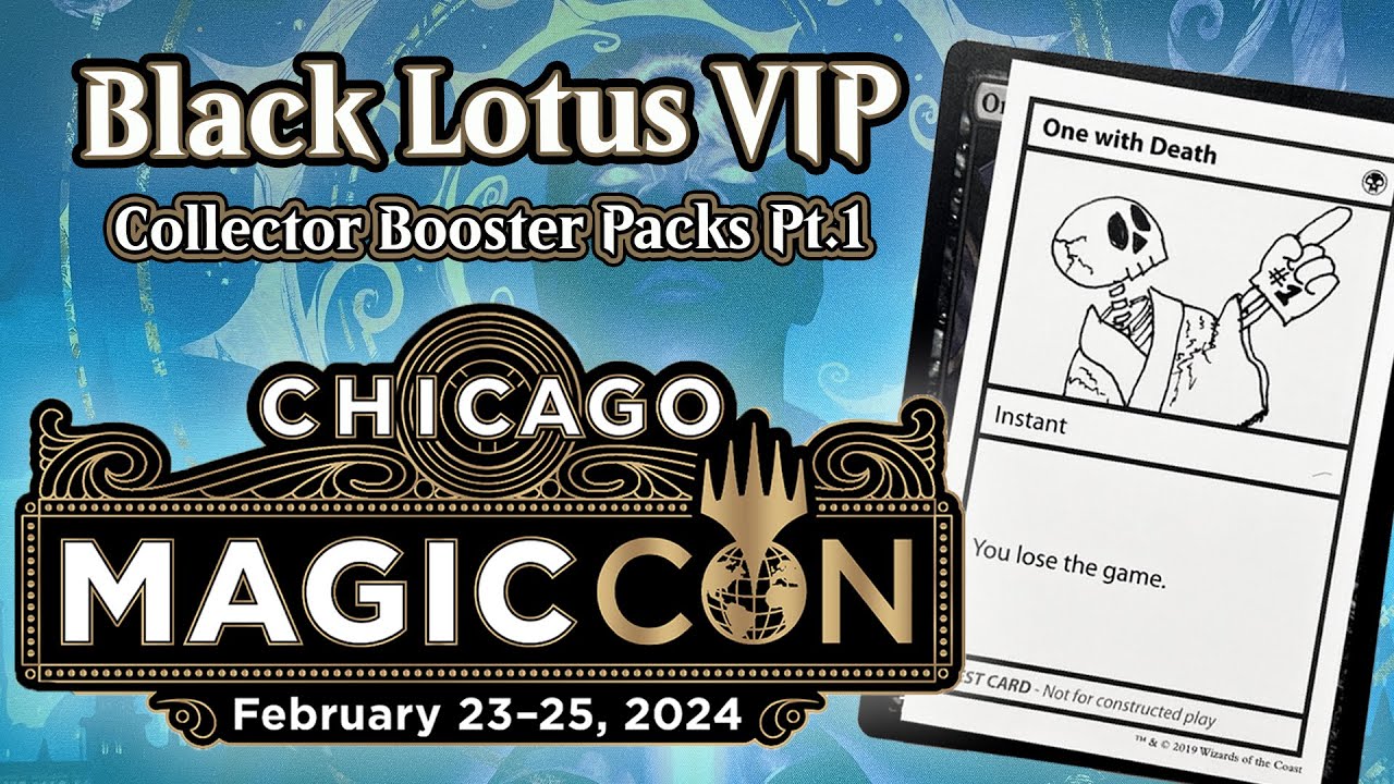 MTGCon Chicago 2024 - Black Lotus - Collector Booster Packs Part 1