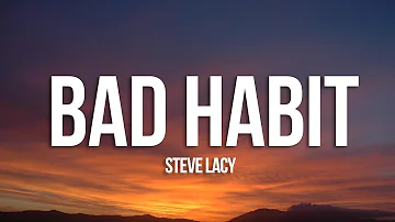 Steve Lacy - Bad Habit (Lyrics) Sped Up