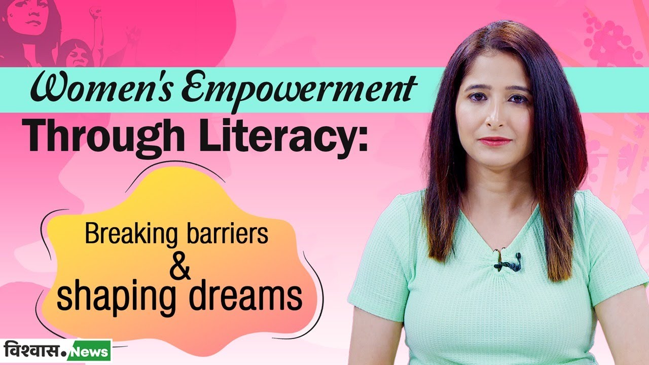 Empowering Women Through Literacy: Breaking Barriers, Shaping the Future | Vishvas News