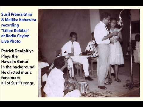 Susil Premaratne Mallika Kahawita Beautiful Rare Original Song Lihini Kokilaa Youtube