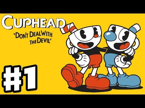 Cuphead - Gameplay Walkthrough Part 1 - Don't Deal with the Devil! World 1 Bosses! (PC)