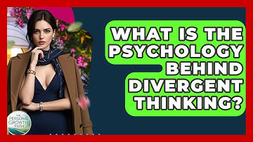 What Is The Psychology Behind Divergent Thinking? - The Personal Growth Path