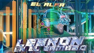 Смотреть клип El Alfa El Jefe - Lebron En El Bameso