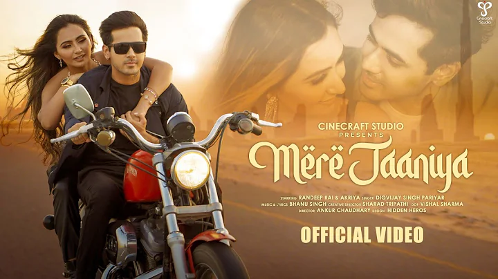 Mere Jaaniya | Official Video | Randeep Rai & Akriya | Digvijay Singh Pariyar | Bhanu Singh