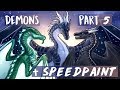 Wings of Fire - Demons Part 5 - Legends Speedpaint