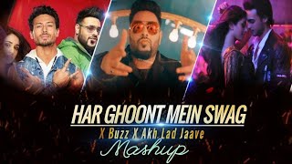 Har Ghoont Mein Swag X Buzz X Akh Lad Jaave  Dj Dalal London  Sunix Thakor  New  2019