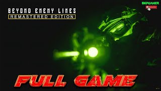 Beyond Enemy Lines Remastered Edition| FULL GAME |No Commentary