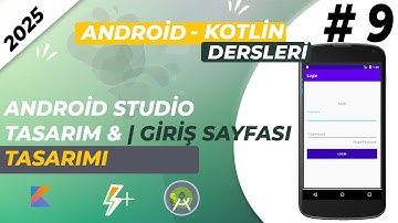 Kotlin ile Android Programlama - GİRİŞ SAYFASI TASARIMI | ConstraintLayout  2025