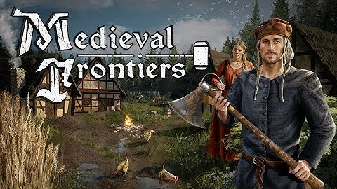 Medieval Frontiers - Devlog w/ voice over