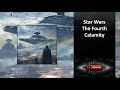 Star wars the fourth calamity chapters 1 to 10