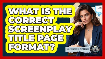 What Is The Correct Screenplay Title Page Format? - Screenwriter