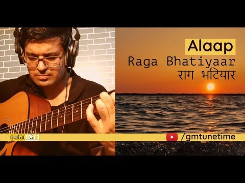 Goodmorning Music on Guitar Raag Bhatiyar Alaap