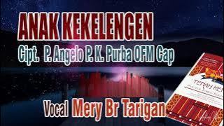 Lagu Karo • Mery Br Tarigan • Anak Kekelengen