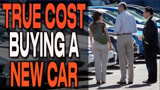 The Real Cost of a New Car