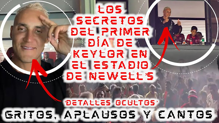 🤩¡LE CANTARON!🤩 El PRIMER DÍA de #KEYLORNAVAS en el ESTADIO de #NEWELLS 🔥