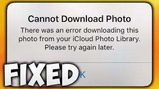 How to Fix Cannot Download Photo From iCloud Photo Library Error | iPhone \& iPad