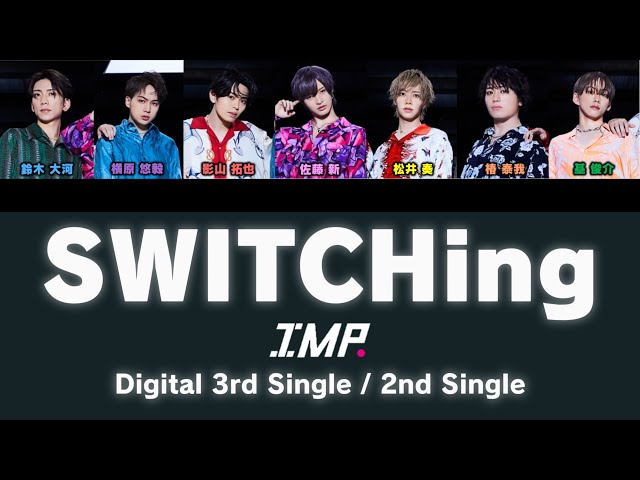 邦楽 IMP. SWITCHing/I Got It IMP. SWITCHing | TOBE OFFICIAL STORE