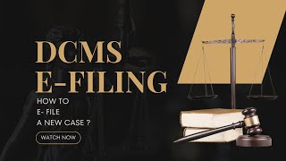 Chapter 3 How To E- File A New Case In Dcms Cure Defects