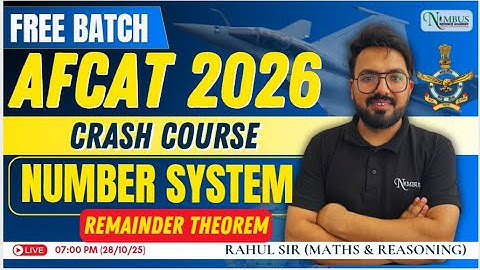 MATHEMATICS || NUMBER SYSTEM ( PART-2) || AFCAT 2026 || BY RAHUL SIR #afcat #2026 #airforce #nimbus